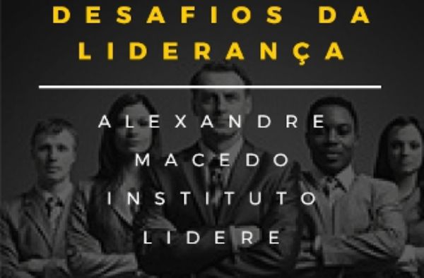 Palestra sobre Desafios da Liderança será promovida na próxima semana