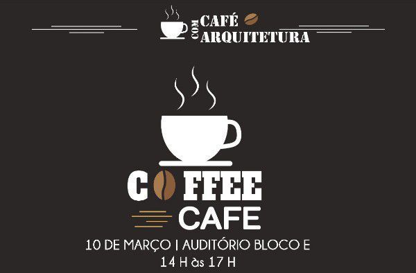 DA de Arquitetura e Urbanismo promove 3ª edição do Café com Arquitetura