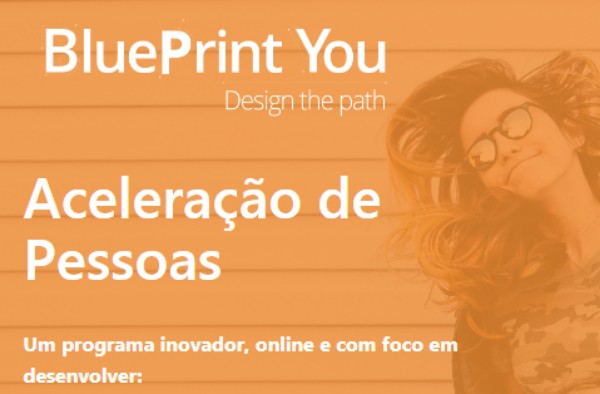 Inscrições para o Programa de Aceleração de Pessoas Blue Print You estão abertas