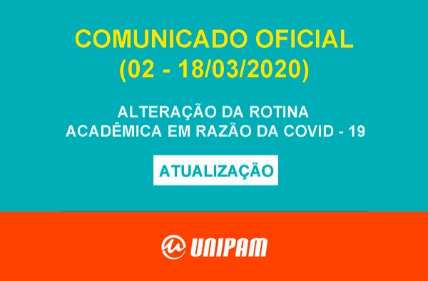 Comunicado oficial (02-18/03/2020): alteração da rotina acadêmica em razão da COVID-19