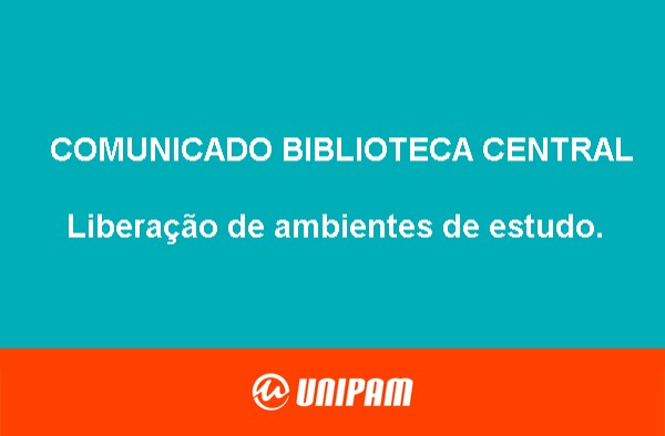 Comunicado Biblioteca Central: liberação de ambientes de estudo