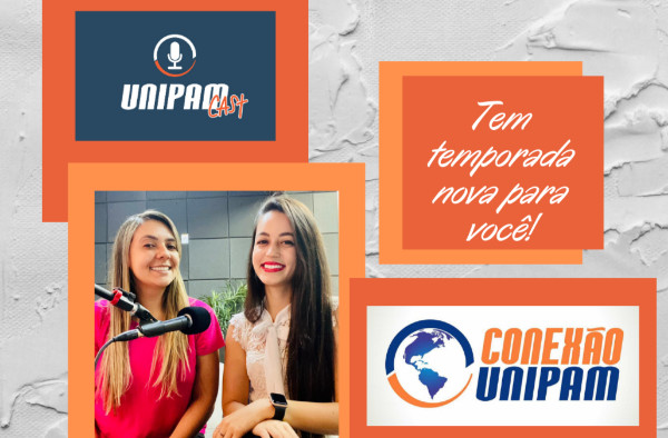 Novas temporadas do UNIPAMCast e do Conexão UNIPAM começam nesta sexta