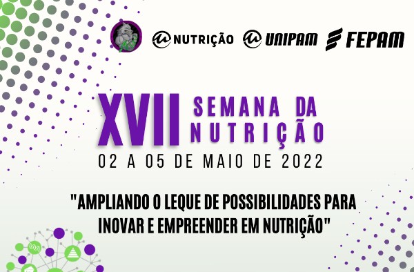 “Ampliando o Leque de Possibilidades para Inovar e Empreender” é tema da Semana da Nutrição