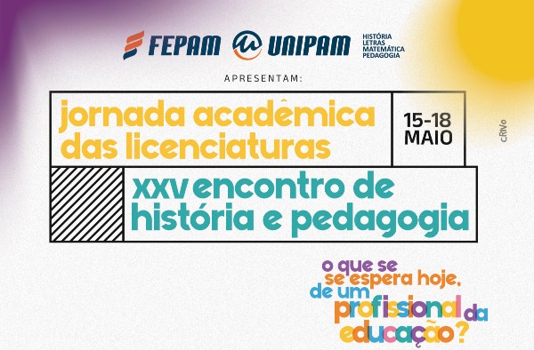 UNIPAM promove Jornada Acadêmica das Licenciaturas e Encontro de História e Pedagogia