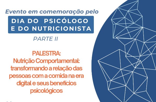 Cursos de Nutrição e de Psicologia promovem evento voltado aos alunos e aos profissionais da área