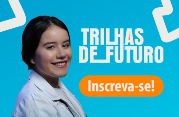 Último dia para se inscrever no Trilhas de Futuro e estudar, gratuitamente, em um curso técnico do Colégio Universitário