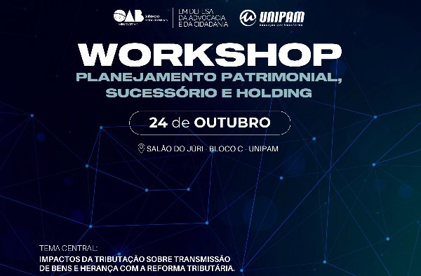 “Planejamento Patrimonial, Sucessório e Holding” é tema de evento no UNIPAM