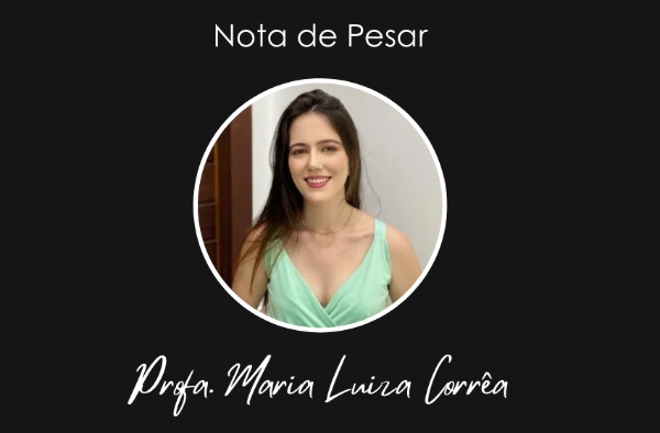 Nota de Pesar: Professora Maria Luiza Corrêa