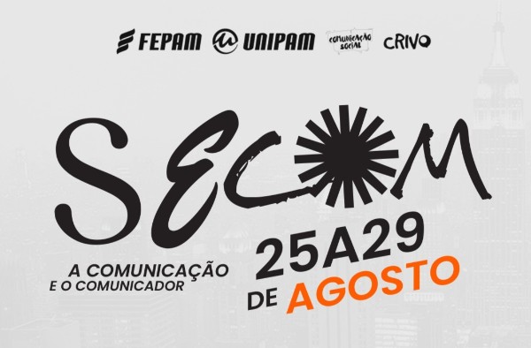 Comunicação e o Comunicador é tema da SECOM 2025   