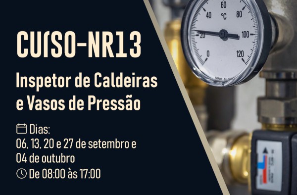 Curso NR 13 qualifica profissionais para inspeção de caldeiras e vasos de pressão 
